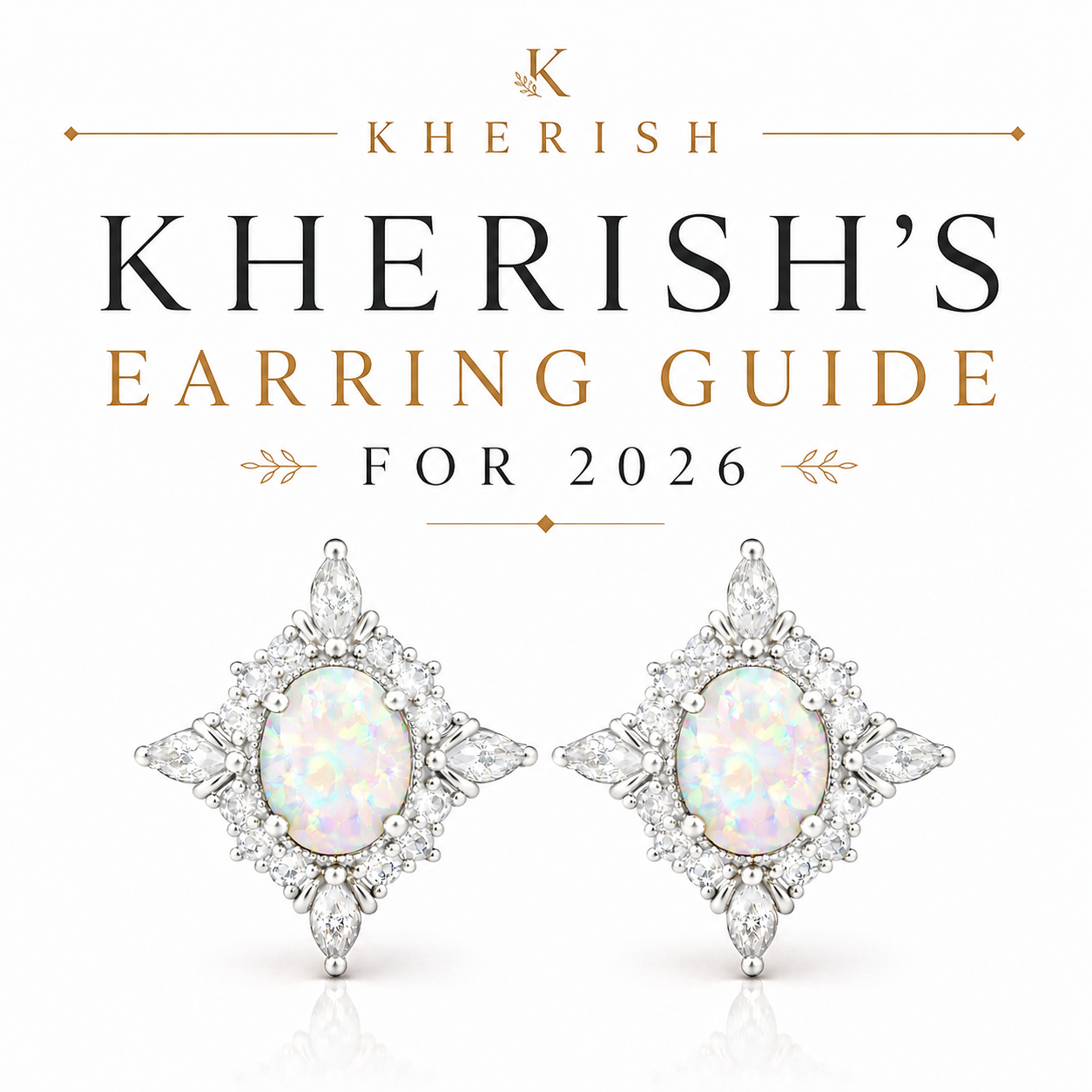 Kherish's Earring Guide for 2026